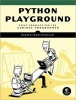 Python Playground - Geeky Projects for the Curious Programmer (Paperback) - Mahesh Venkitachalam Photo