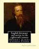 English Literature and Society in the Eighteenth Century. by - , and By: Herbert Fisher: Herbert Albert Laurens Fisher (21 March 1865 - 18 April 1940) Was an English Historian, Educator, and Liberal Politician. (Paperback) - Leslie Stephen Photo