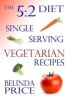 The 5:2 Diet - Single-Serving Vegetarian Recipes (Paperback) - Belinda Price Photo