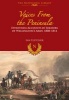 Voices from the Peninsula - Eyewitness Accounts by Soldiers of Wellington's Army, 1808-1814 (Hardcover) - Ian Fletcher Photo