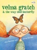 Velma Gratch & the Way Cool Butterfly (Paperback) - Alan Madison Photo