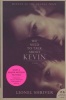 We Need to Talk about Kevin Tie-In (Paperback, Tie-In) - Lionel Shriver Photo