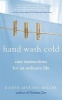 Hand Wash Cold - Care Instructions for an Ordinary Life (Paperback) - Karen Maizen Miller Photo