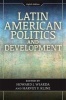 Latin American Politics and Development (Paperback, 8th Revised edition) - Howard J Wiarda Photo