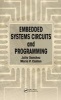 Embedded Systems Circuits and Programming (Hardcover) - Julio Sanchez Photo