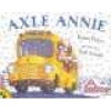 Axle Annie (Paperback) - Robin Pulver Photo