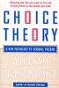 Choice Theory - A New Psychology of Personal Freedom (Paperback) - William Glasser Photo