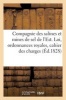 Compagnie Des Salines Et Mines de Sel de L'Est. Loi, Ordonnances Royales, Cahier Des Charges, (French, Paperback) - Sans Auteur Photo