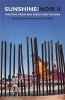 Sunshine/Noir II - Writings from San Diego & Tijuana (Paperback) - Jim Miller Photo