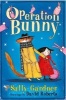 Operation Bunny - The Detective Agency's First Case (Paperback) - Sally Gardner Photo