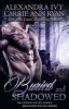 Buried and Shadowed (Paperback) - Alexandra Ivy Photo