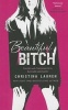 Beautiful Bitch (Paperback) - Christina Lauren Photo