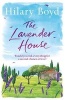 The Lavender House (Paperback) - Hilary Boyd Photo