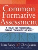 Common Formative Assessment - A Toolkit for Professional Learning Communities at Work (Paperback) - Kim Bailey Photo