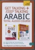 Get Talking and Keep Talking Arabic Total Audio Course - (Audio Pack) the Essential Short Course for Speaking and Understanding with Confidence (CD-ROM, Unabridged) - Mahmoud Gaafar Photo