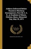 Address Delivered Before Theodore Winthrop Encampment, Post 35, G. A. R., at Academy of Music, Chelsea, Mass., Memorial Day, May 30, 1873 (Hardcover) - William Henry 1841 Hodgkins Photo