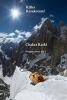 Killer Karakoram! - All the 8000ers & 7500m Peaks with the Most Distinctive Lower Mountains & Rock Towers. (Paperback) - Chakra Karki Photo