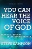 You Can Hear the Voice of God - How God Speaks in Listening Prayer (Paperback, Revised) - Steve Sampson Photo