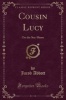 Cousin Lucy - On the Sea-Shore (Classic Reprint) (Paperback) - Jacob Abbott Photo