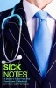 Sick Notes - A Doctor's Tale from the Front Lines of Medicine (Paperback) - Tony Copperfield Photo