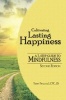 Cultivating Lasting Happiness - A 7-Step Guide to Mindfulness (Paperback, 2nd) - Terry Fralich Photo