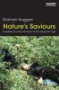 Nature's Saviours - Celebrity Conservationists in the Television Age (Paperback) - Graham Huggan Photo