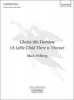 Gloria Tibi Domine (a Little Child There is Yborne), 2 - Vocal Score (Sheet music) - Mack Wilberg Photo