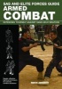 SAS and Elite Forces Guide; Armed Combat - Defending Yourself Against Hand Weapons (Paperback) - Martin J Dougherty Photo