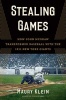 Stealing Games - How John McGraw Transformed Baseball with the 1911 New York Giants (Hardcover) - Maury Klein Photo