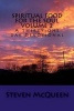 Spiritual Food for the Soul Volume 2 - A Thirty-One Day Devotional (Paperback) - Steven McQueen Photo