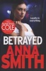 Betrayed (Paperback) - Anna Smith Photo