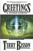 Greetings - And Other Stories (Hardcover) - Terry Bisson Photo