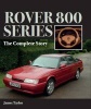 Rover 800 Series - The Complete Story (Hardcover) - James Taylor Photo