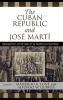 The Cuban Republic and Jose Marti - Reception and Use of a National Symbol (Hardcover, New) - Mauricio Font Photo