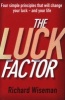 The Luck Factor - The Scientific Study of the Lucky Mind (Paperback, New Ed) - Richard Wiseman Photo