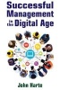 Successful Management in the Digital Age (Paperback) - John Harte Photo