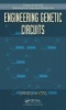 Engineering Genetic Circuits (Hardcover) - Chris J Myers Photo