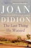 The Last Thing He Wanted (Paperback) - Joan Didion Photo