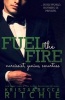 Fuel the Fire - The Calloway Sisters, Book 3 (Paperback) - Krista Ritchie Photo