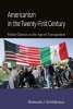 Americanism in the Twenty-First Century - Public Opinion in the Age of Immigration (Paperback) - Deborah Jill Schildkraut Photo