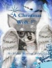 A Christmas Wish..? - Christmas Is a Time of Peace, Promise and Love and Hope, Faith ! as for Wishes You Bleeve and Mean It with All Your Heart Anything Is Possible for Christmas...?. (Paperback) - MS Vicky a Blevins Reavis Photo