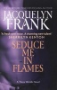 Seduce Me in Flames (Paperback) - Jacquelyn B Frank Photo