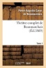 Theatre Complet de Beaumarchais. T. 1 (French, Paperback) - Pierre Augustin Caron Beaumarchais Photo