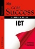 Letts GCSE Success - ICT: Revision Guide (Paperback) - Sean Obyrne Photo