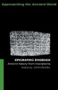 Epigraphic Evidence - Ancient History from Inscriptions (Paperback, REV Cover) - John Bodel Photo