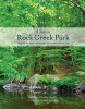 A Year in Rock Creek Park - The Wild, Wooded Heart of Washington, DC (Paperback) - Melanie Choukas Bradley Photo