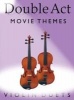 Double Act - Movie Themes - Violin Duets (Paperback) -  Photo