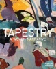 Tapestry - A Woven Narrative (Hardcover, New) - Timothy Wilcox Photo