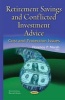 Retirement Savings and Conflicted Investment Advice - Cost and Protection Issues (Hardcover) - Florence P Marsh Photo