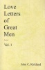 Love Letters of Great Men (Paperback) - John C Kirkland Photo